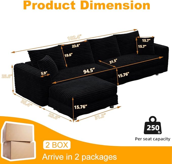 102.4'' Oversized Corduroy Couch Modular Sectional Sofa with Ottoman Upholstered 4 Deep Seat L Shape Sofa Convertible Cloud Couches with Chaise Lounge for Living Room Apartment Black
