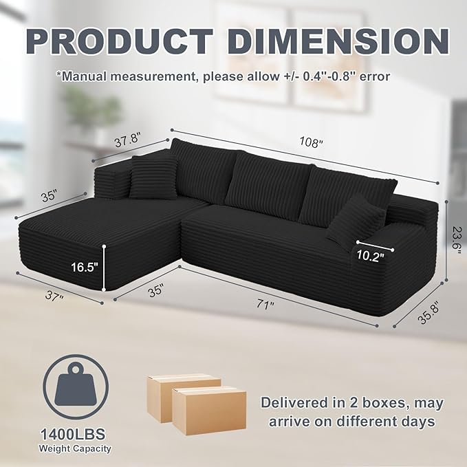 108 Boneless Couch L-Right Shape Sofa Couch with Chaise High-Resilience Memory Foam Corduroy Cloud Sectional Couches for Living Room Offices &amp Leisure Areas No Assembly Required Black