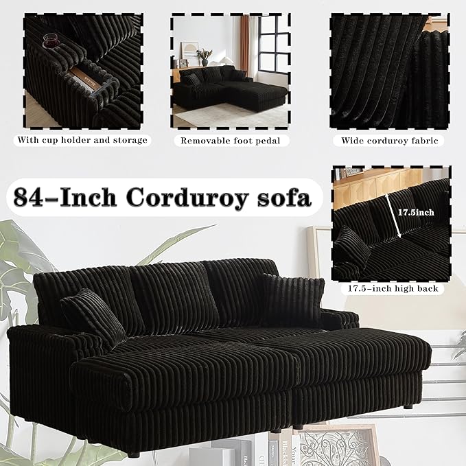 84Inch Corduroy 3-Seater Sofa with 3 Back Pillows2 toss Pillows a Ottoman2storage Spaces and Cup-Holding Grooves Comfy Sofa- Deep Seat Couch for Living RoomBlack